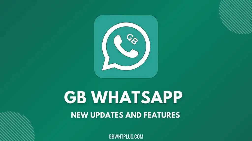 GB WhatsApp New Updates