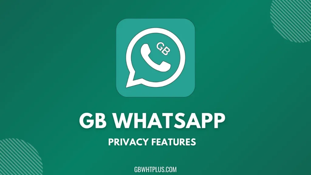 GB WhatsApp Privacy