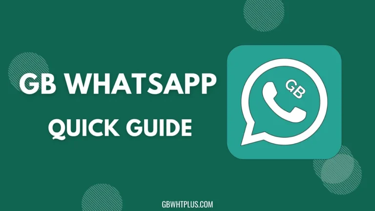 GB WhatsApp Quick Guides