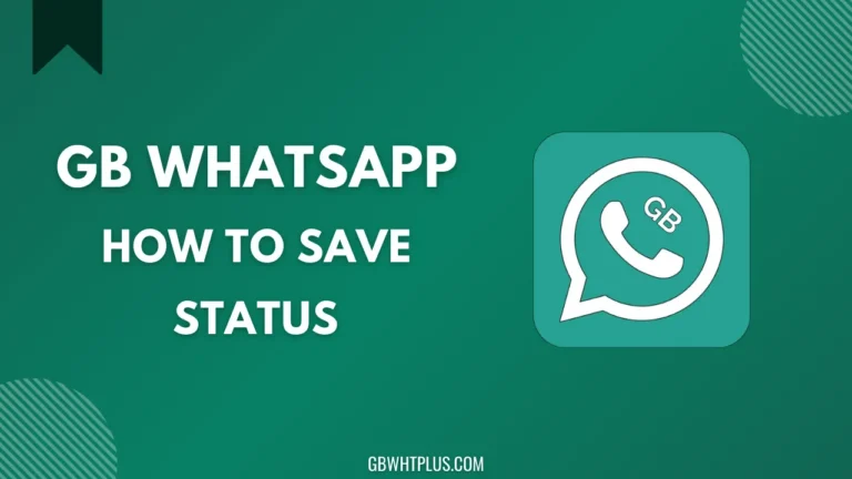 GB WhatsApp Save status